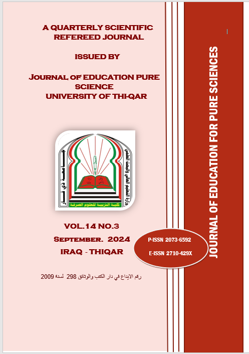 					View Vol. 14 No. 3 (2024): JOURNAL OF EDUCATION FOR PURE SCIENCE- UNIVERSITY OF THI-QAR
				